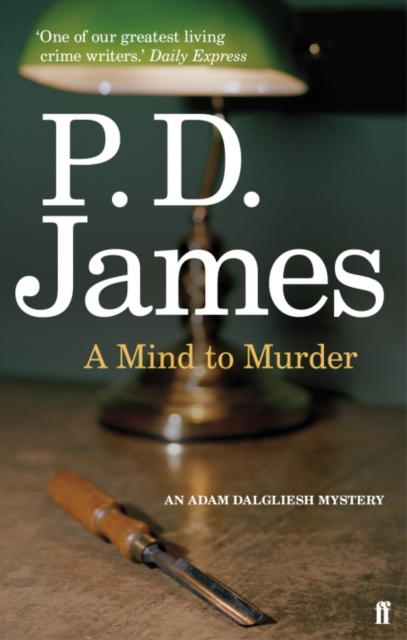 A Mind to Murder : The Classic Locked-Room Murder Mystery from the 'Queen of English Crime' (Guardian), EPUB eBook
