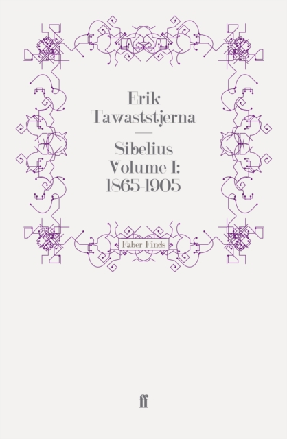 Sibelius Volume I: 1865-1905, Paperback / softback Book