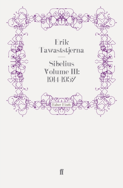 Sibelius Volume III: 1914-1957, Paperback / softback Book