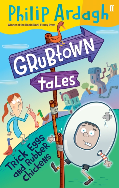 Grubtown Tales: Trick Eggs and Rubber Chickens : Grubtown Tales, Paperback / softback Book
