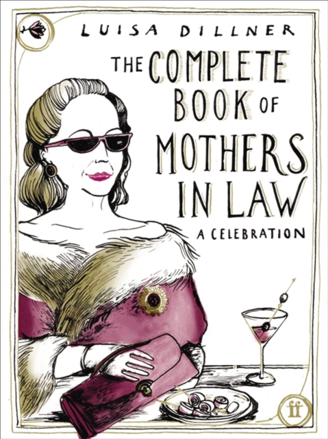 The Complete Book of Mothers-in-Law : A Celebration, EPUB eBook