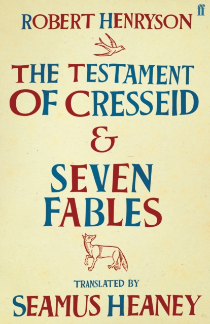 The Testament of Cresseid & Seven Fables : Translated by Seamus Heaney, Hardback Book
