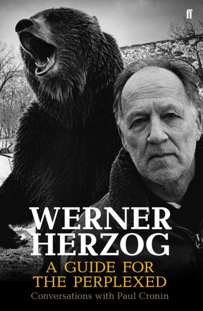 Werner Herzog - A Guide for the Perplexed : Conversations with Paul Cronin, Hardback Book