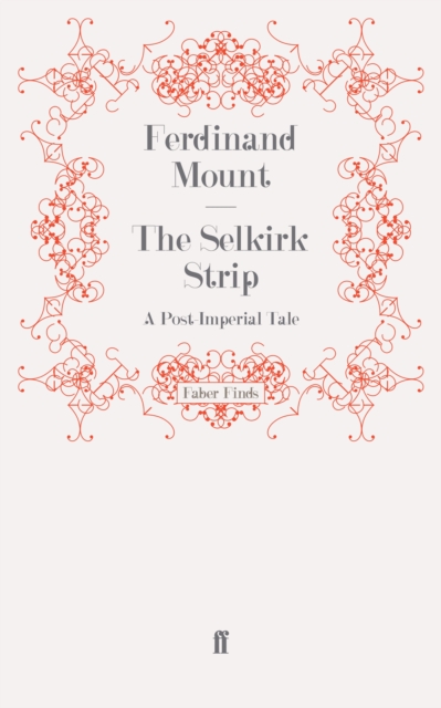 The Selkirk Strip : A Post-Imperial Tale, Paperback / softback Book
