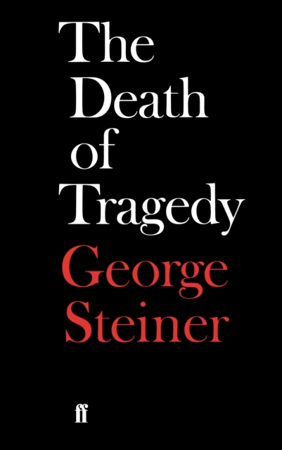 The Death of Tragedy, EPUB eBook