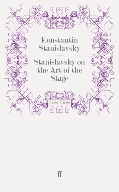 Stanislavsky on the Art of the Stage, Paperback / softback Book