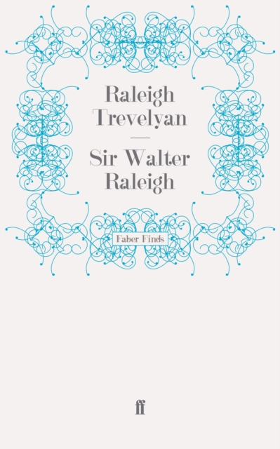 Sir Walter Raleigh, Paperback / softback Book