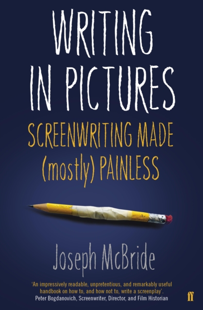 Writing in Pictures : Screenwriting Made (Mostly) Painless, EPUB eBook