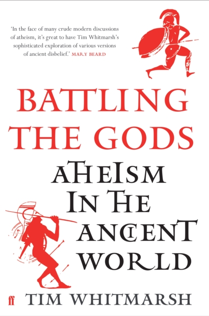 Battling the Gods : Atheism in the Ancient World, Hardback Book