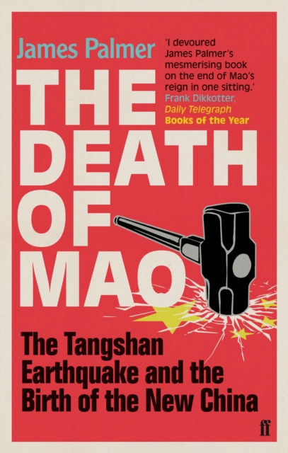 The Death of Mao : The Tangshan Earthquake and the Birth of the New China, EPUB eBook