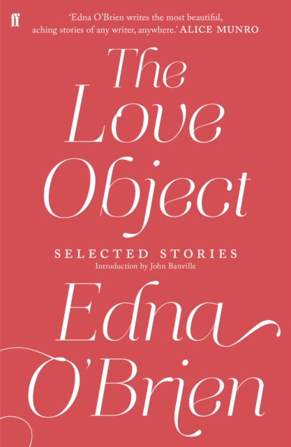 The Love Object : Selected Stories of Edna O'Brien, EPUB eBook