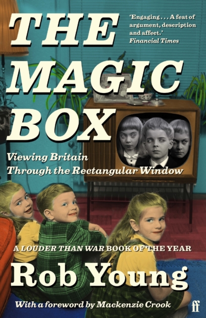 The Magic Box : Viewing Britain Through the Rectangular Window, EPUB eBook