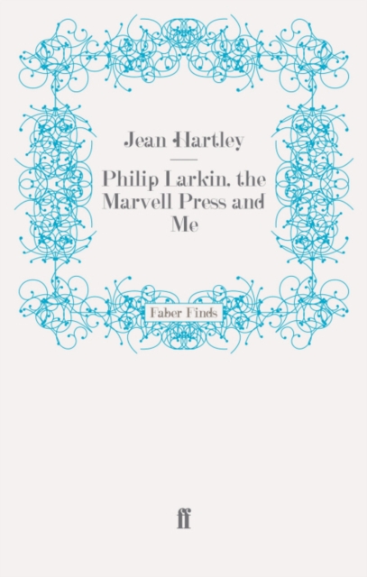 Philip Larkin, the Marvell Press and Me, EPUB eBook