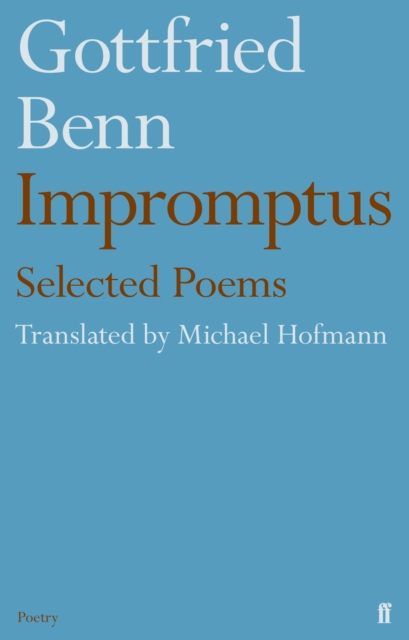 Gottfried Benn - Impromptus, Hardback Book