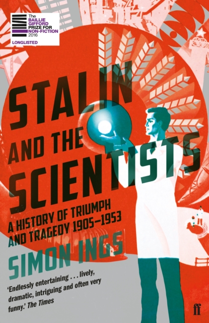 Stalin and the Scientists : A History of Triumph and Tragedy 1905–1953, EPUB eBook