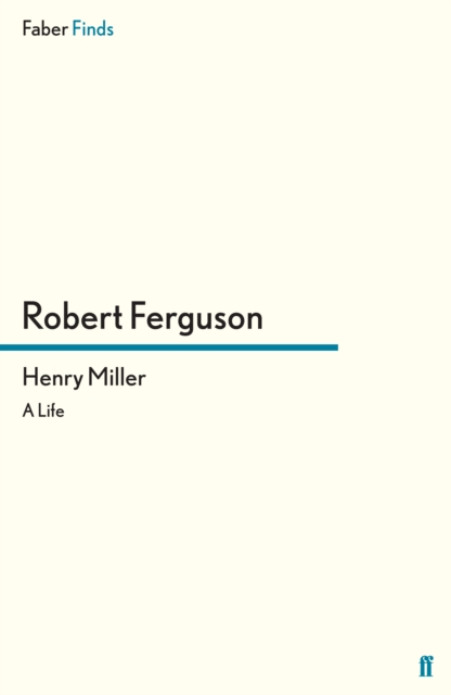 Henry Miller : A Life, EPUB eBook