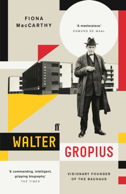 Walter Gropius : Visionary Founder of the Bauhaus, Paperback / softback Book