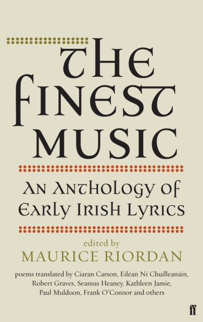 The Finest Music : Early Irish Lyrics, Paperback / softback Book
