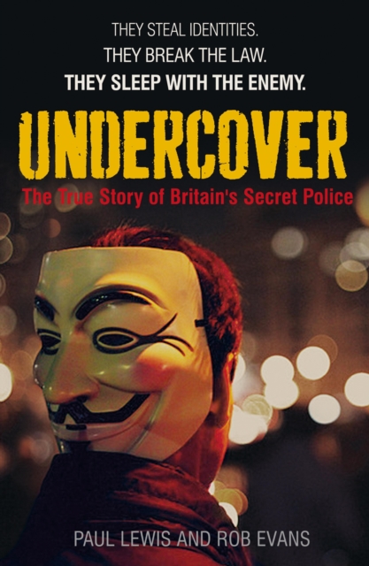 Undercover : The True Story of Britain's Secret Police, EPUB eBook