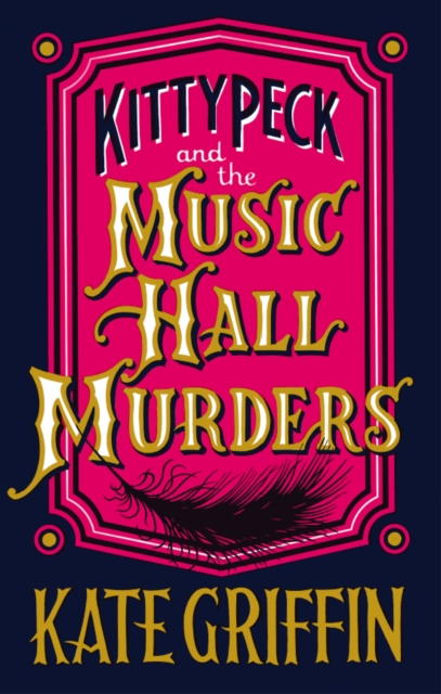 Kitty Peck and the Music Hall Murders, Paperback / softback Book