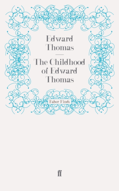 The Childhood of Edward Thomas, EPUB eBook