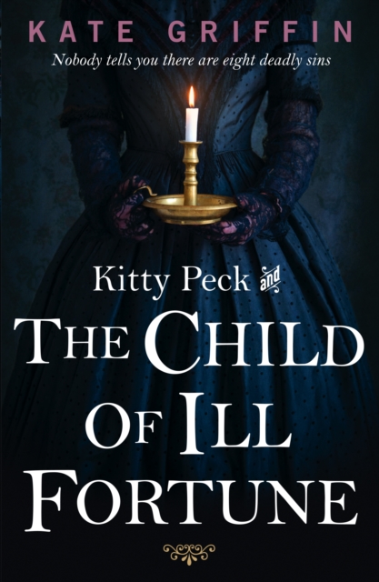 Kitty Peck and the Child of Ill-Fortune, Paperback / softback Book