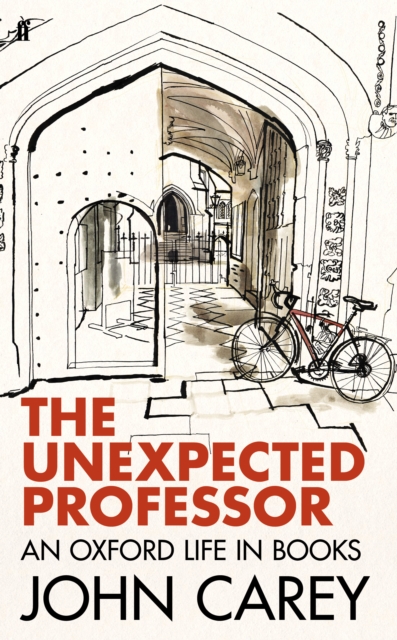 The Unexpected Professor : An Oxford Life in Books, Hardback Book