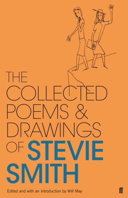 Collected Poems and Drawings of Stevie Smith, Hardback Book