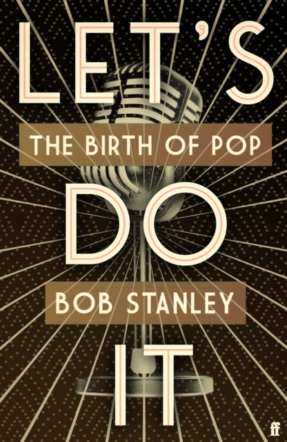 Let's Do It : The Birth of Pop, Hardback Book