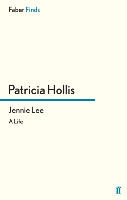 Jennie Lee : A Life, Paperback / softback Book