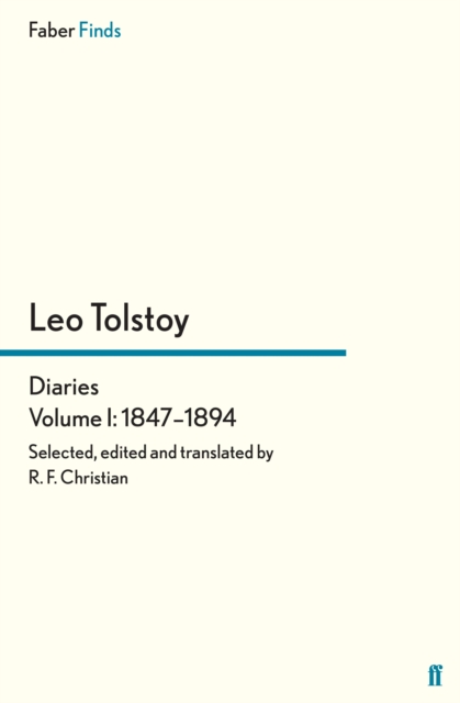 Tolstoy's Diaries Volume 1: 1847-1894, EPUB eBook