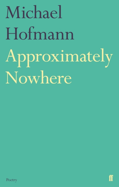 Approximately Nowhere, Paperback / softback Book