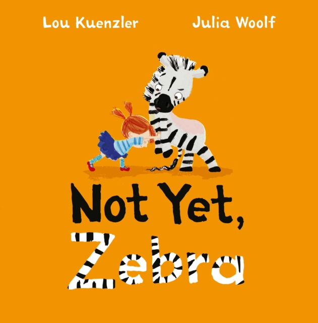 Not Yet Zebra, Paperback / softback Book