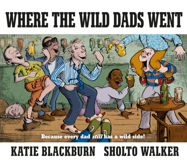 Where the Wild Dads Went, Hardback Book