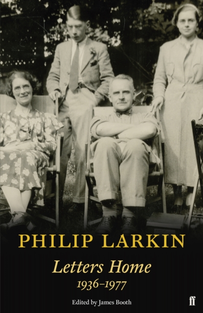 Philip Larkin: Letters Home, Paperback / softback Book