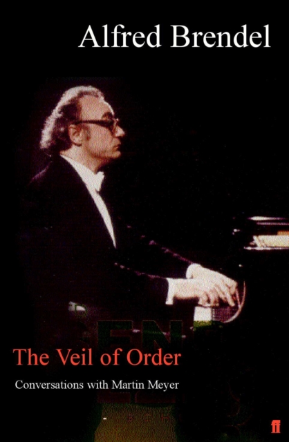 The Veil of Order : Conversations with Martin Meyer, Paperback / softback Book