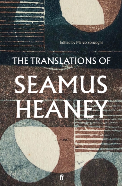 The Translations of Seamus Heaney, Hardback Book