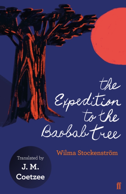 The Expedition to the Baobab Tree, Paperback / softback Book