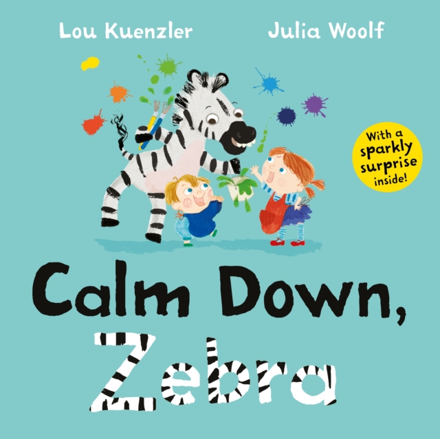 Calm Down, Zebra, Hardback Book