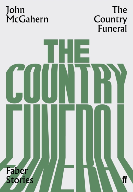 The Country Funeral : Faber Stories, Paperback / softback Book