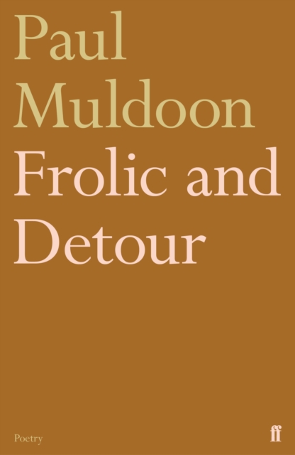 Frolic and Detour, Paperback / softback Book