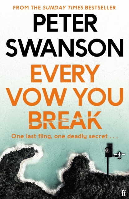 Every Vow You Break : 'Murderous fun' from the Sunday Times bestselling author of The Kind Worth Killing, Hardback Book