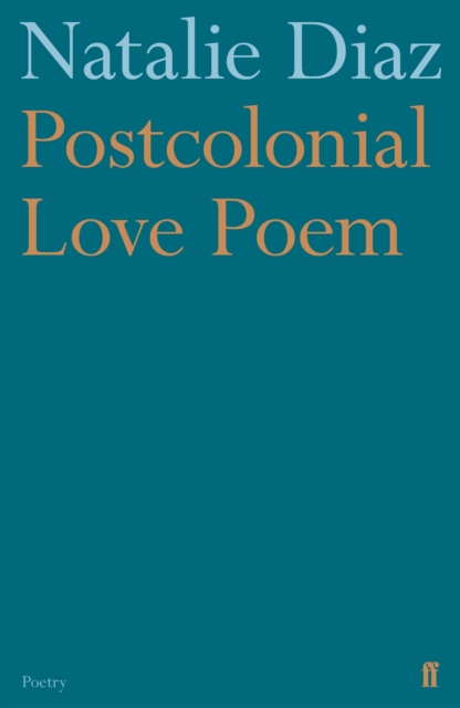 Postcolonial Love Poem, Paperback / softback Book