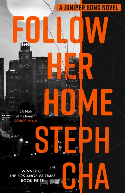Follow Her Home : Juniper Song #1, Paperback / softback Book