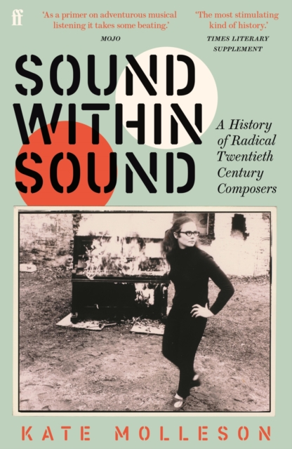 Sound Within Sound : Opening Our Ears to the Twentieth Century, EPUB eBook