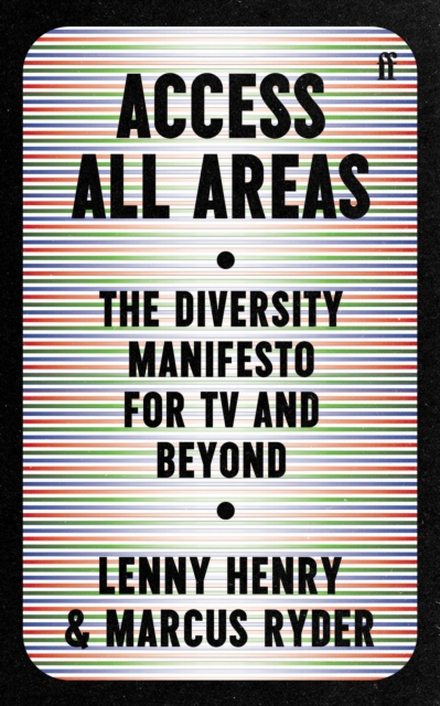 Access All Areas : The Diversity Manifesto for TV and Beyond, Paperback / softback Book