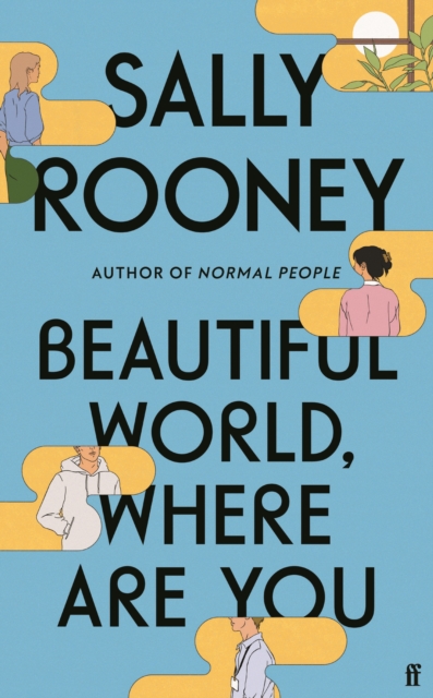 Beautiful World, Where Are You : from the internationally bestselling author of Normal People, Hardback Book