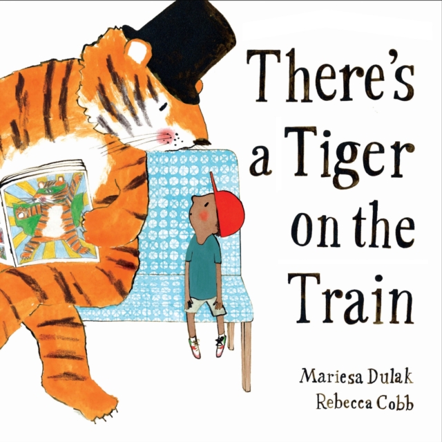 There's a Tiger on the Train, Paperback / softback Book