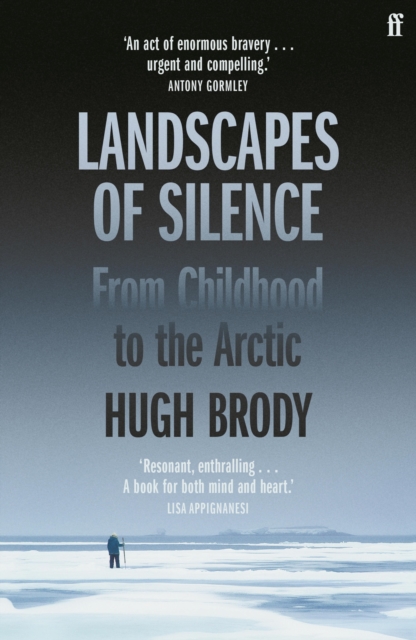 Landscapes of Silence : From Childhood to the Arctic, EPUB eBook