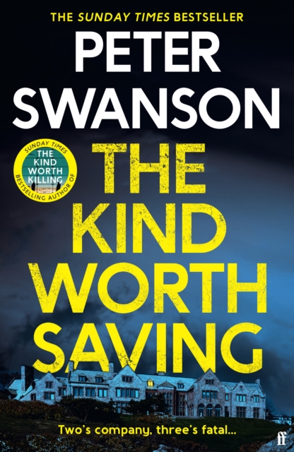 The Kind Worth Saving : 'Nobody writes psychopaths like Swanson.' Mark Edwards, Hardback Book